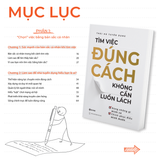  Tìm Việc Đúng Cách, Không Cần Luồn Lách - Dùng Những Gì Mình Có, Chinh Phục Điều Mình Muốn 