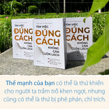  Tìm Việc Đúng Cách, Không Cần Luồn Lách - Dùng Những Gì Mình Có, Chinh Phục Điều Mình Muốn 