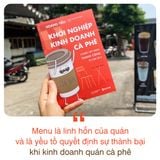  Khởi Nghiệp Kinh Doanh Cà Phê - 8 Bước Xây Dựng Thành Công Từ Con Số 0 - Bí Quyết Mở Quán Cafe Đông Khách 