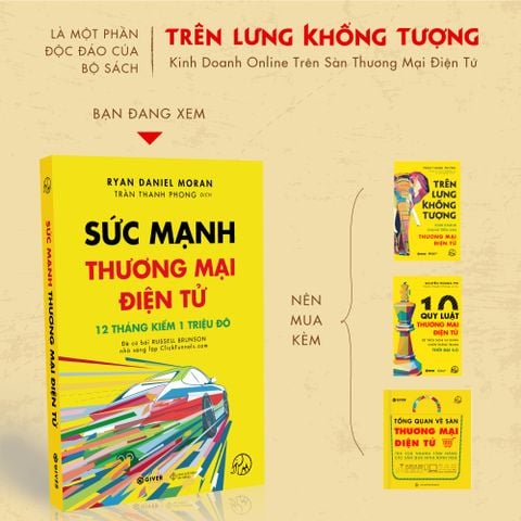  Sức Mạnh Thương Mại Điện Tử - 12 Tháng Kiếm 1 Triệu Đô Bằng Kinh Doanh Online - Bộ Sách Trên Lưng Khổng Tượng 