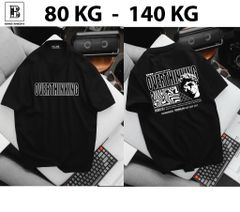 [Big Men] Áo thun cotton nam bigsize cá tính in Overthinking< 135 kg.