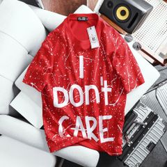 Áo thun big size unisex in lụa chữ I DON'T CARE độc lạ 85-130kg