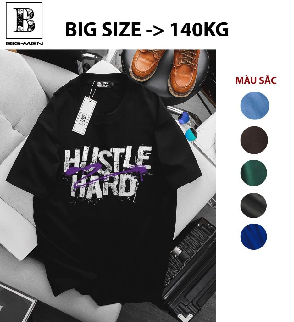 [ Big Men] Áo thun cotton in Hustle Hard thời trang cá tính bigsize nam 85-135 kg