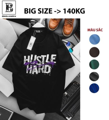 [ Big Men] Áo thun cotton in Hustle Hard thời trang cá tính bigsize nam 85-135 kg