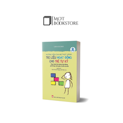 Hướng dẫn cha mẹ thực hành trị liệu hoạt động cho trẻ tự kỷ