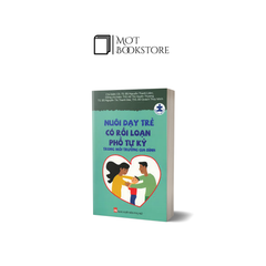 Nuôi dạy trẻ có rối loạn phổ tự kỷ trong môi trường gia đình