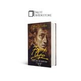 Fryderyk Chopin: Cuộc Đời Và Thời Đại