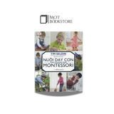 Nuôi dạy con theo PP Montessori (Tim Seldin)