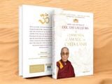 Những cuộc đối thoại với Đức ĐẠT LAI LẠT MA về Chánh Niệm, Cảm Xúc và Chữa Lành - PHTH