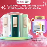  Combo bộ 3 máy triệt lông Ulike Sapphire Air+ Cooling IPL 