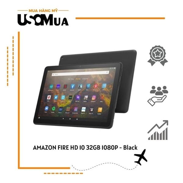 Máy Tính Bảng AMAZON FIRE HD 10 32GB 1080P