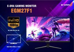 Màn hình LCD E-DRA Gaming 27inch EGM27F1 (27 inch/FHD/Fast IPS/165Hz/1ms/350nits/HDMI+DP/Phẳng) Mới