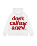  DON'T CALL ME ANGEL HOODIE WHITE 