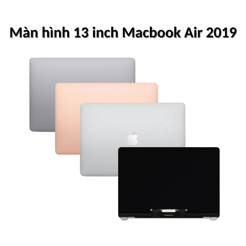  Màn hình 13 inch Macbook Air 2019 