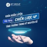  Khóa huấn luyện Xây dựng chiến lược 4P - Tăng trưởng trong kỷ nguyên số 