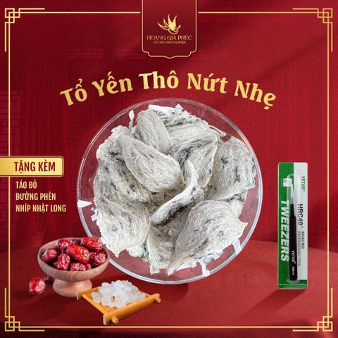  Tổ Yến Thô Nứt Nhẹ 