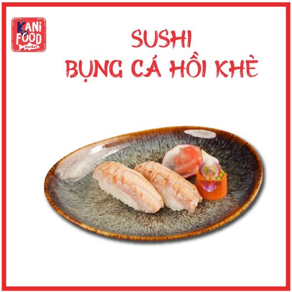 SUSHI BỤNG CÁ HỒI KHÈ