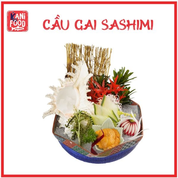 CẦU GAI SASHIMI