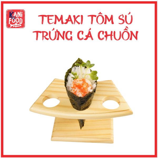 TEMAKI TÔM SÚ TRỨNG CÁ CHUỒN
