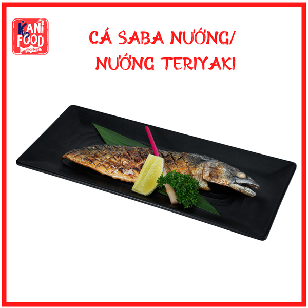 CÁ SABA NƯỚNG/NƯỚNG SỐT TERIYAKI