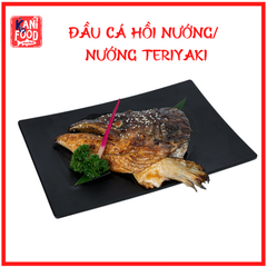 ĐẦU CÁ HỒI NƯỚNG MUỐI/SỐT TERIYAKI