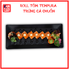 ROLL TÔM TEMPURA VÀ TRỨNG CÁ CHUỒN