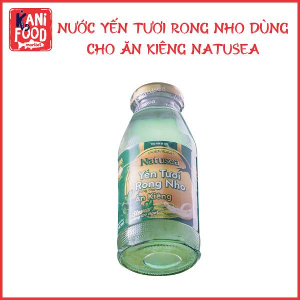NƯỚC YẾN TƯƠI RONG NHO DÙNG CHO ĂN KIÊNG NATUSEA