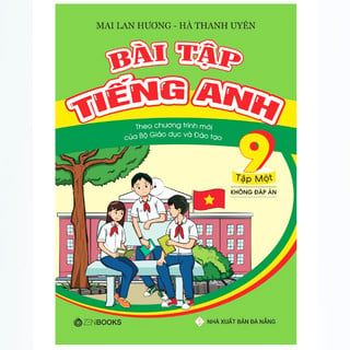  Bài Tập Tiếng Anh 9 Tập 1 (Không Đáp Án ) - Mai Lan Hương 