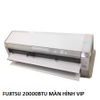( Used 95% ) FUJITSU 20000BTU  ĐIỀU HOÀ MÀN HÌNH VIP MADE IN JAPAN