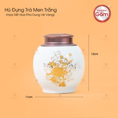 Hũ Đựng Trà Men Trắng Họa Tiết Phù Dung Vẽ Vàng