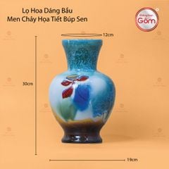 Lọ Hoa Dáng Bầu Men Chảy Họa Tiết Búp Sen