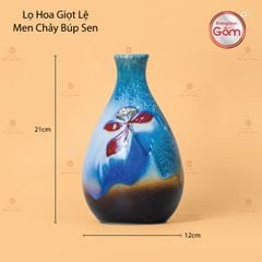 Lọ Hoa Giọt Lệ Men Chảy Búp Sen