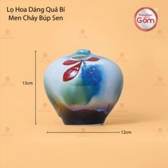 Lọ Hoa Dáng Quả Bí Men Chảy Búp Sen