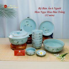 Bộ Bàn Ăn 6 Người (12 món) Men Ngọc Hoa Đào Trắng