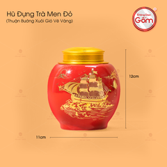 Hũ Đựng Trà Men Đỏ Họa Tiết Thuận Buồm Xuôi Gió Vẽ Vàng