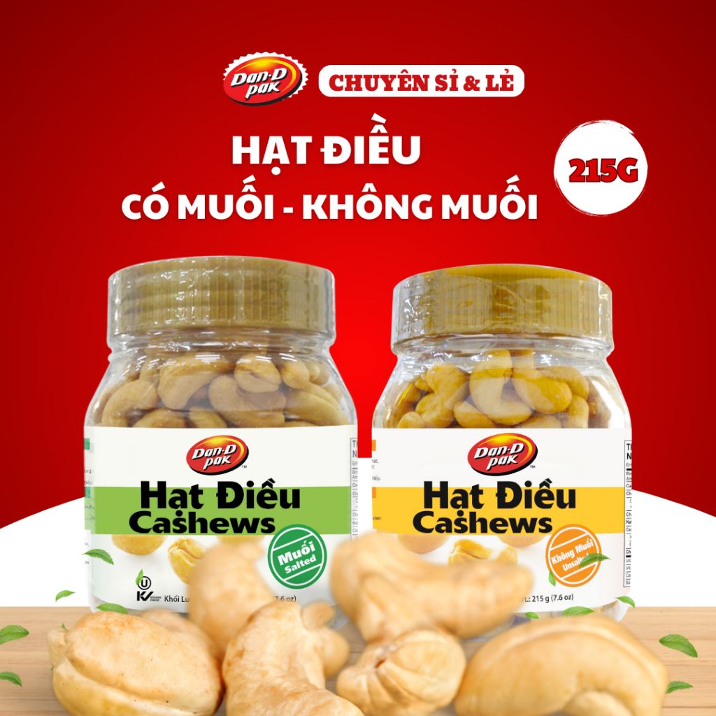 Hạt điều muối - không muối 215g Dan D Pak