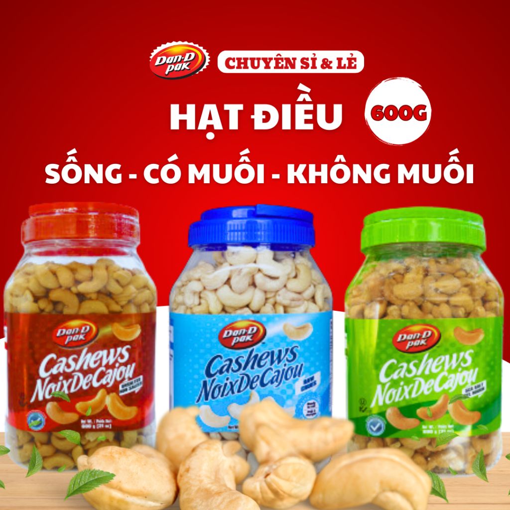 Hạt điều sống, có muối, không muối bổ sung chất dinh dưỡng, tăng thêm hương vị 600g Dan D Pak