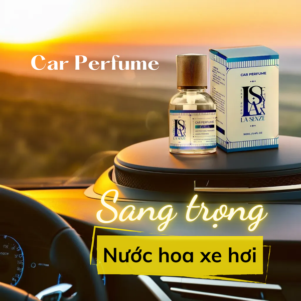  Nước Hoa Ô Tô Cao Cấp La Senze Premium Car Perfume 