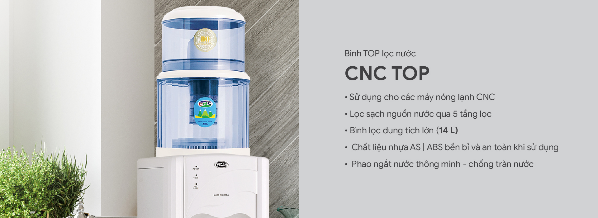 Bình top lọc nước CNC-TOP