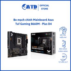Bo mạch chính Mainboard Asus Tuf Gaming B660M - Plus D4– Bảo hành 36 tháng