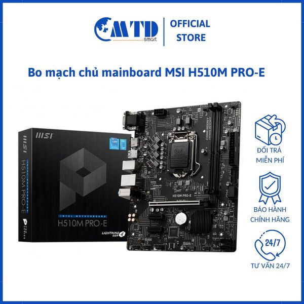 Bo mạch chủ mainboard MSI H510M PRO-E