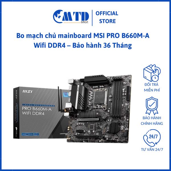 Bo mạch chủ mainboard MSI PRO B660M-A Wifi DDR4 – Bảo hành 36 Tháng