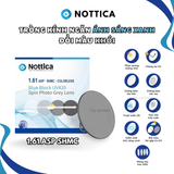  Tròng kính Đổi màu khói Lọc ánh sáng xanh Siêu mỏng 1.56 1.60 1.67 Nottica Italy chính hãng 