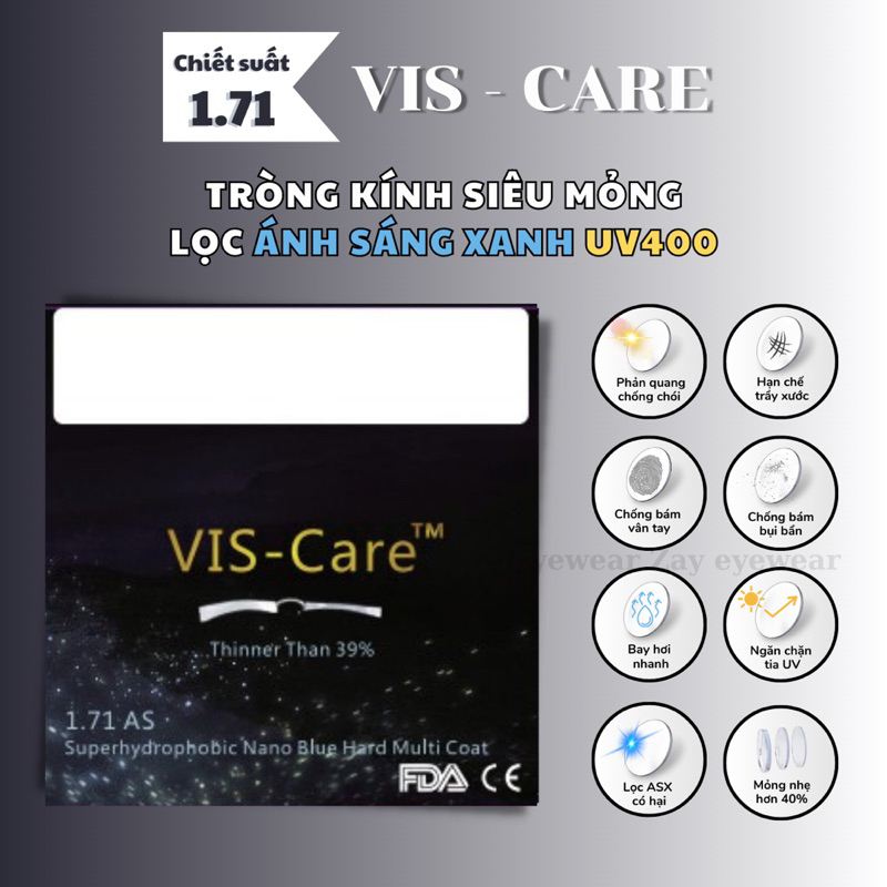  Tròng kính Chống ánh sáng xanh Siêu mỏng 1.71 Vis Care Singapore Nano SHMC chính hãng 
