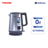 Ấm siêu tốc Toshiba KT-17DR1NV 
