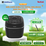  Nồi cơm điện tử Tefal Delirice Max RK7778Y0 - 1.8L 