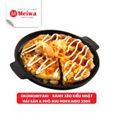  OKONOMIYAKI – BÁNH XÈO KIỂU NHẬT   HẢI SẢN & PHÔ MAI HOKKAIDO 