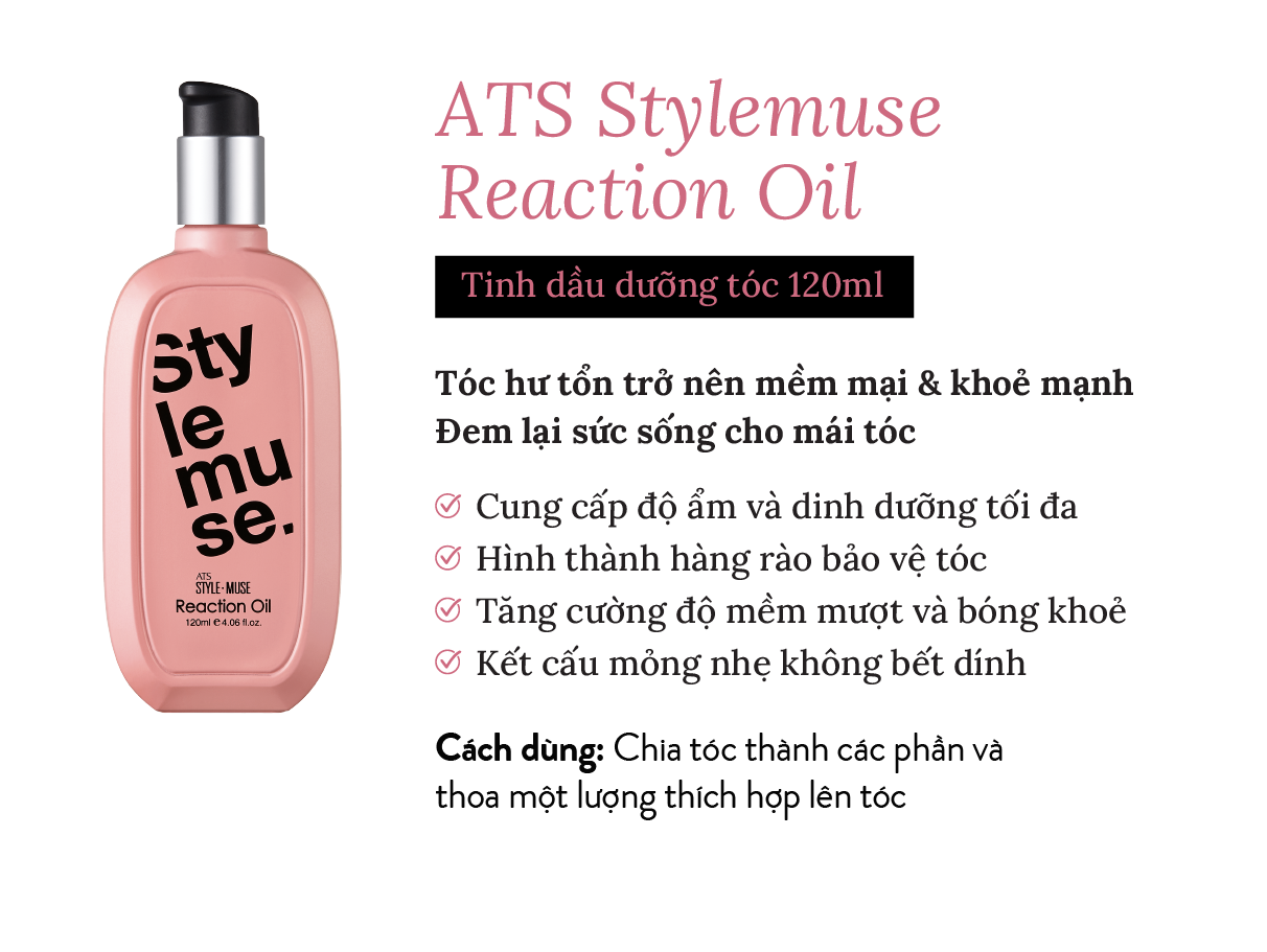  ATS Stylemuse Reaction Oil - Dầu dưỡng giàu dưỡng chất & độ ẩm giúp làm khoẻ, tăng độ bóng, độ mềm mượt cho mái tóc 