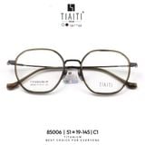  Gọng TIAITI 85006 