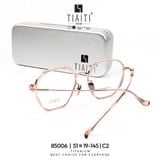  Gọng TIAITI 85006 